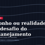 Sonho ou realidade: o desafio do planejamento como instrumento de execução de políticas públicas