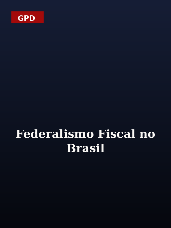 Capa da publicação Federalismo Fiscal no Brasil